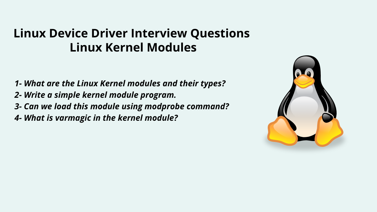 Linux Kernel Modules: Linux Device Driver Interview Questions